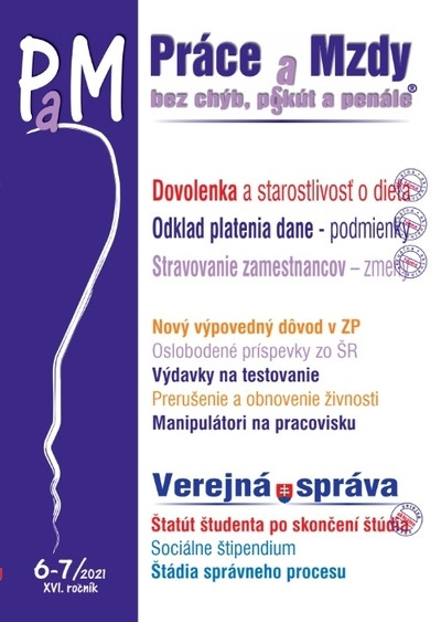 Práce a mzdy 6-7/2021 Práce a mzdy 6-7/2021