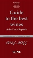 Guide to the best wines of the the Czech Republic 2014-2015 Guide to the best wines of the the Czech Republic 2014-2015