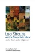 Leo Strauss and the crisis of Rationalism Leo Strauss and the crisis of Rationalism