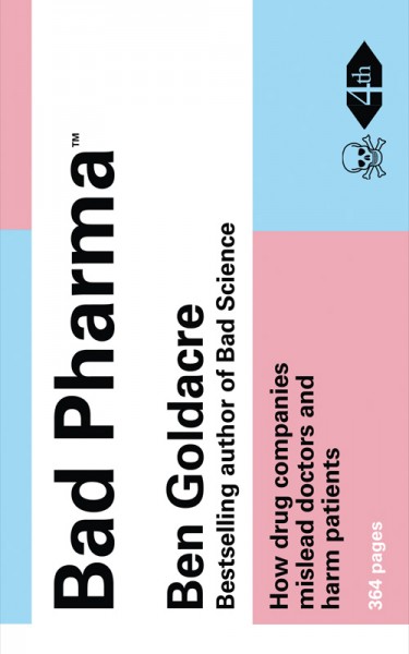 Bad Pharma Bad Pharma