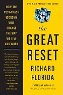 The Great Reset: How the Post-Crash Economy Will Change the Way We Live and Work The Great Reset: How the Post-Crash Economy Will Change the Way We Live and Work
