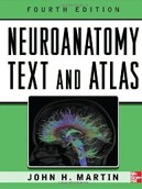 Neuroanatomy Text and Atlas