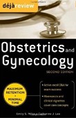 Deja Review Obstetrics & Gynecology Deja Review Obstetrics & Gynecology
