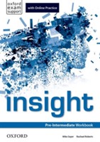 insight Pre-Intermediate Workbook + Online insight Pre-Intermediate Workbook + Online