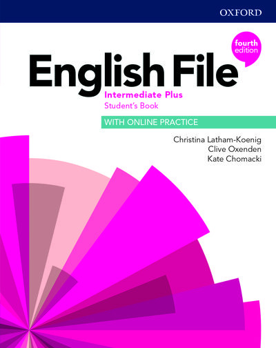 New English File 4th Edition Intermediate Plus Student's Book Pack