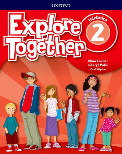 Explore Together 2 Class Book - Učebnica