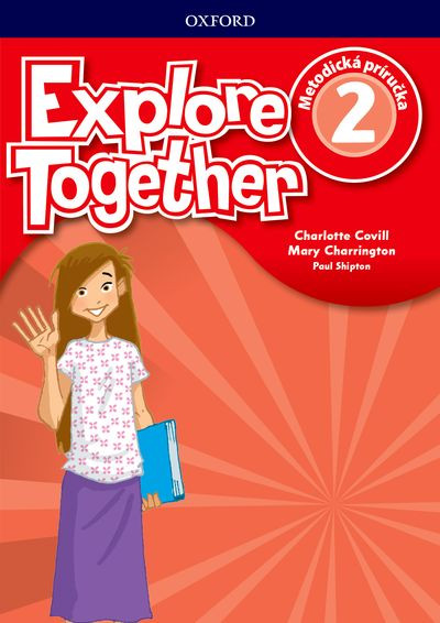 Explore Together 2 Teacher's Guide Pack  - Metodická príručka