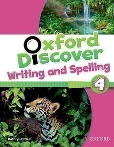 Oxford Discover 4 Writing & Spelling Book Oxford Discover 4 Writing & Spelling Book