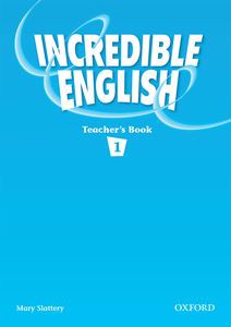 Incredible English 1 Teacher's Book