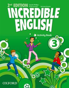 Incredible English 2nd Edition 3 Activity Book Incredible English 2nd Edition 3 Activity Book