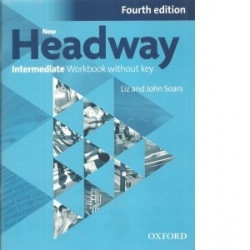 New Headway, 4th Edition Intermediate Workbook without Key (2019 Edition)