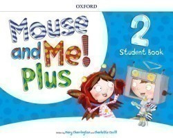 Mouse and Me Plus 2 Student's Book