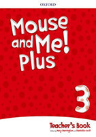 Mouse and Me Plus 3 Teacher's Book Pack