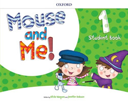 Mouse And Me 1 Student's Book Pack