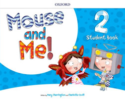 Mouse And Me 2 Student's Book Pack