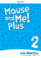 Mouse and Me Plus!: Level 2: Teachers Book Spanish Language Pack