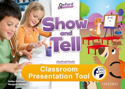 Show and Tell 3 Classroom Presentation Tools (for Student's Book)