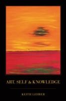 Art, Self and Knowledge