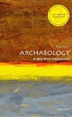 Very Short Introduction Archeology Very Short Introduction Archeology