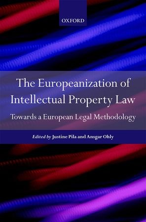 The Europeanization of Intellectual Property Law