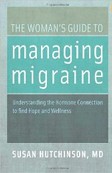 The Woman's Guide to Managing Migraine