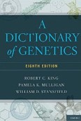 Dictionary of Genetics Dictionary of Genetics
