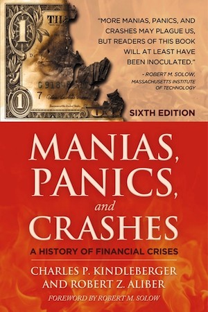 Manias, Panics and Crashes: A History of Financial Crises Manias, Panics and Crashes: A History of Financial Crises