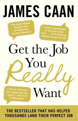 Get The Job You Really Want Get The Job You Really Want