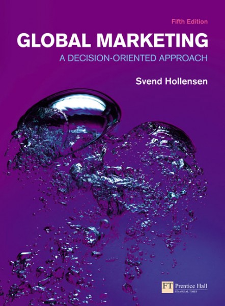 Global Marketing: A decision-oriented approach Global Marketing: A decision-oriented approach