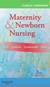 Clinical Companion for Maternity & Newborn Nursing