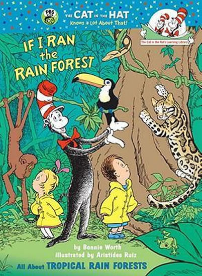 If I Ran the Rain Forest: All About Tropical Rain Forests If I Ran the Rain Forest: All About Tropical Rain Forests
