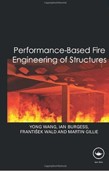 Performance-Based Fire Engineering of Structures