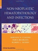 Non-Neoplastic Hematopathology and Infections