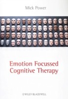 Emotion Focused Cognitive Therapy Emotion Focused Cognitive Therapy