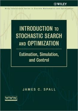 Introduction to Stochastic Search and Optimization Introduction to Stochastic Search and Optimization