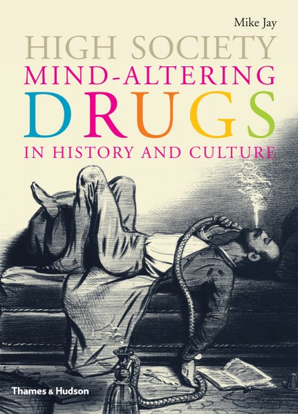 High Society Mind-Altering Drugs High Society Mind-Altering Drugs