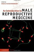 An Introduction to Male Reproductive Medicine An Introduction to Male Reproductive Medicine