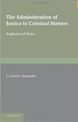 Administration of Justice in Criminal Matters Administration of Justice in Criminal Matters