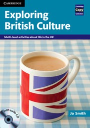 Exploring British Culture Exploring British Culture