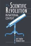 The Scientific Revolution in National Context The Scientific Revolution in National Context