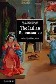 The Cambridge Companion to the Italian Renaissance