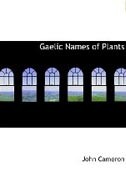 Gaelic Names of Plants Gaelic Names of Plants