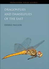 Dragonflies and Damselflies of the East Dragonflies and Damselflies of the East