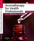 Aromatherapy for Health Professionals