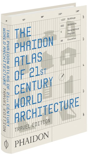 The Phaidon Atlas of 21st Century World Architecture The Phaidon Atlas of 21st Century World Architecture