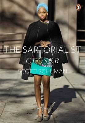 The Sartorialist: Closer The Sartorialist: Closer