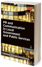PR and Communication in Local Government and Public Services PR and Communication in Local Government and Public Services