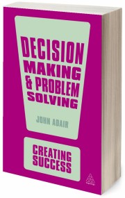 Decision Making and Problem Solving Decision Making and Problem Solving