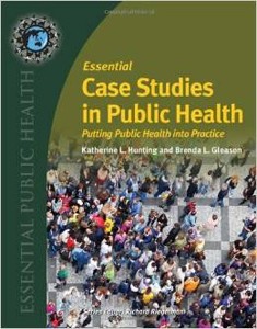 Essential Case Studies in Public Health Essential Case Studies in Public Health