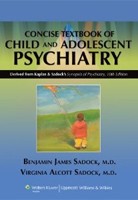Kaplan and Sadock´s Concise Textbook of Child Psychiatry Kaplan and Sadock´s Concise Textbook of Child Psychiatry